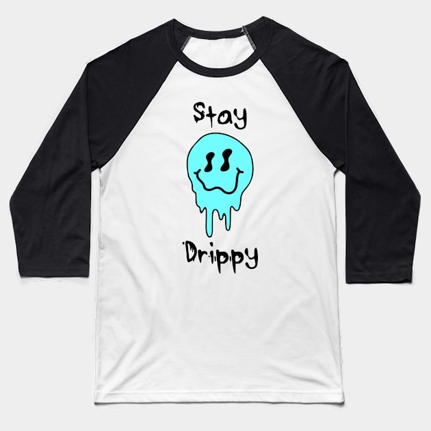 'Stay Drippy' Blue smiley face Baseball T-Shirt by J & M Designs